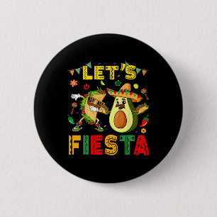 Lets Fiesta Taco Avocado Funny Cinco De Mayo Mexic 6 Cm Round Badge