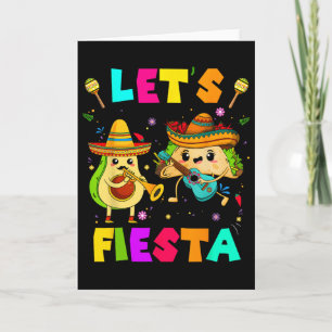 Lets Fiesta Taco Avocado Funny Cinco De Mayo Mexic Card