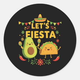 Lets Fiesta Taco Avocado Funny Cinco De Mayo Mexic Classic Round Sticker