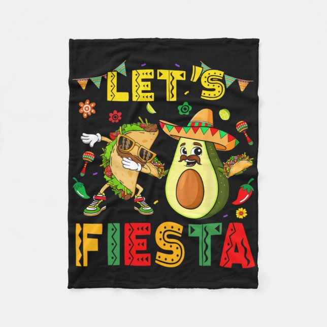 Lets Fiesta Taco Avocado Funny Cinco De Mayo Mexic Fleece Blanket (Front)