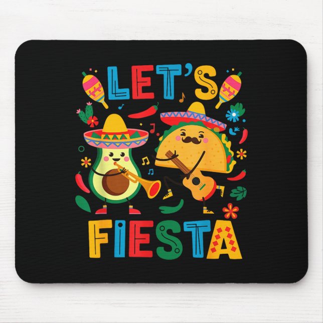 Lets fiesta taco avocado funny cinco de mayo mouse pad (Front)