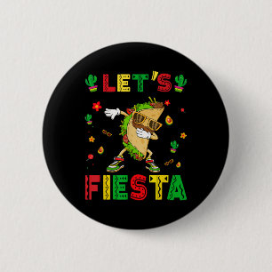 Lets Fiesta Tacos Dabbing Cinco De Mayo Mexican Pa 6 Cm Round Badge