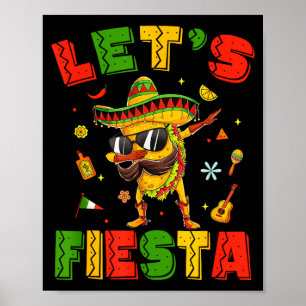 Let's fiesta tacos dabbing cinco de mayo mexican poster