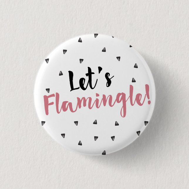 Let's Flamingle! Button (Front)