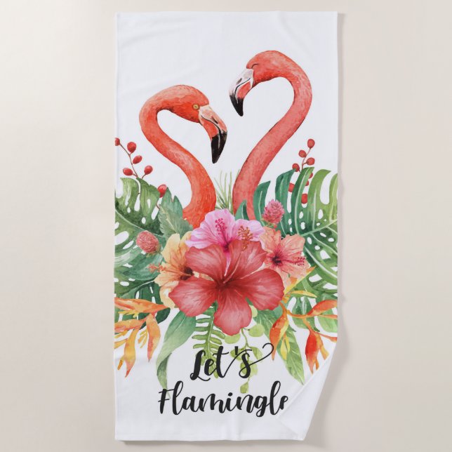 Lets Flamingle Flamingo's  Beach Towel (Front)