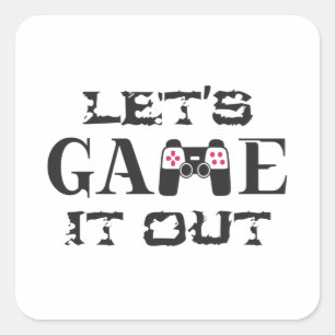 Let's game it out square sticker