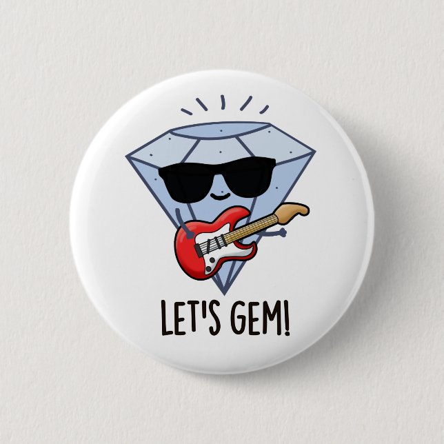 Let's Gem Funny Jewel Pun  6 Cm Round Badge (Front)