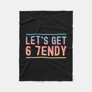 Let's Get 6 7endy Funny Six Seven Meme Humor Aura Fleece Blanket