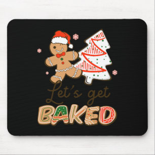 Lets Get Baked Cookie Baking Team Fun Christmas Mouse Pad