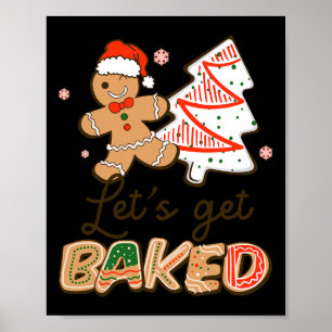 Lets Get Baked Cookie Baking Team Fun Christmas Poster