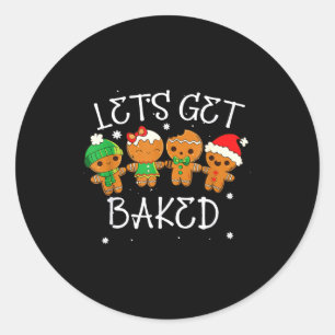 Let's Get Baked Cookie Baking Team Gingerbread Chr Classic Round Sticker