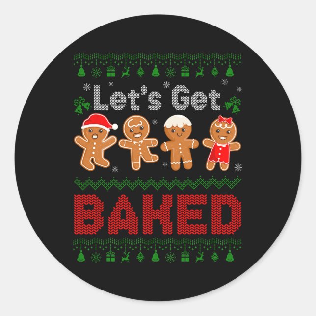 Lets Get Baked Cookie Baking Team Gingerbread Chri Classic Round Sticker (Front)
