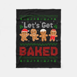 Lets Get Baked Cookie Baking Team Gingerbread Chri Fleece Blanket