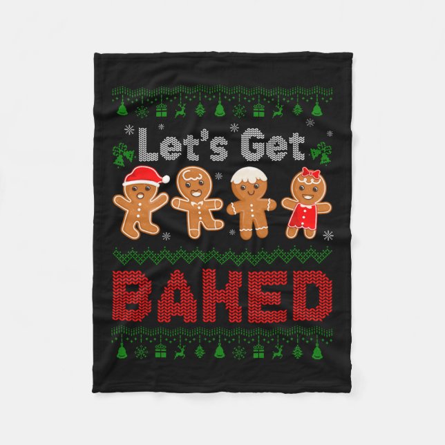 Lets Get Baked Cookie Baking Team Gingerbread Chri Fleece Blanket (Front)