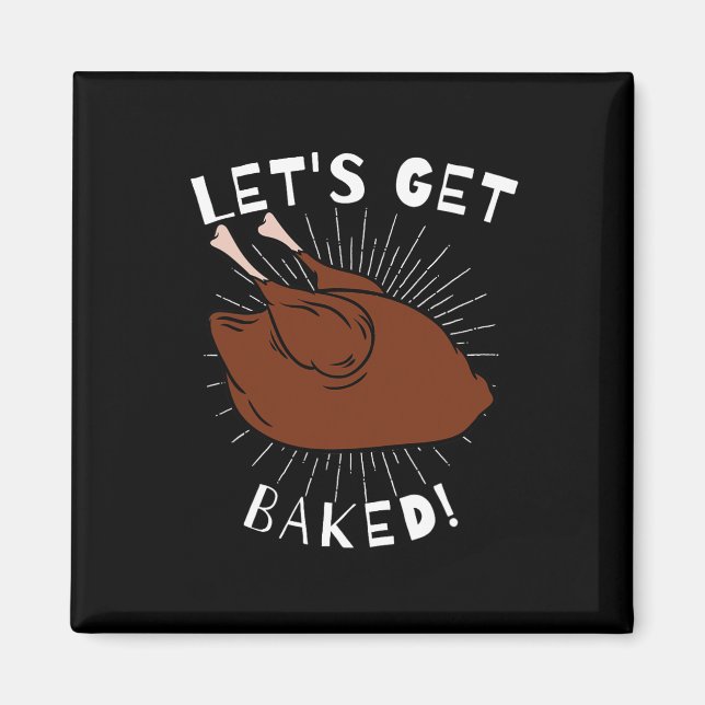 Let's Get Baked Funny Christmas Sweater Gift  Magnet (Front)