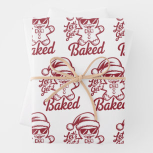 Let's Get Baked Snarky Christmas Sarcastic Funny Wrapping Paper Sheet
