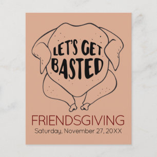 Let's Get Basted Budget Friendsgiving Invitation Flyer