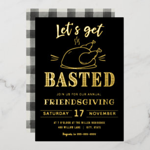Let's get basted   Friendsgiving invitation Foil I