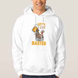 Let's Get Basted Funny Turkey - Cool Thanksgiving  Hoodie