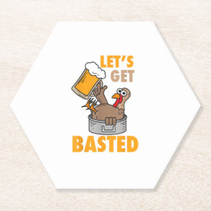 Let's Get Basted Funny Turkey - Cool Thanksgiving Paper Coaster