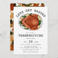 Lets Get Basted Roasted Turkey Thanksgiving Dinner