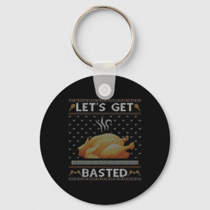 Let's Get Basted Turkey Fall Vibes Ugly Thanksgivi Key Ring