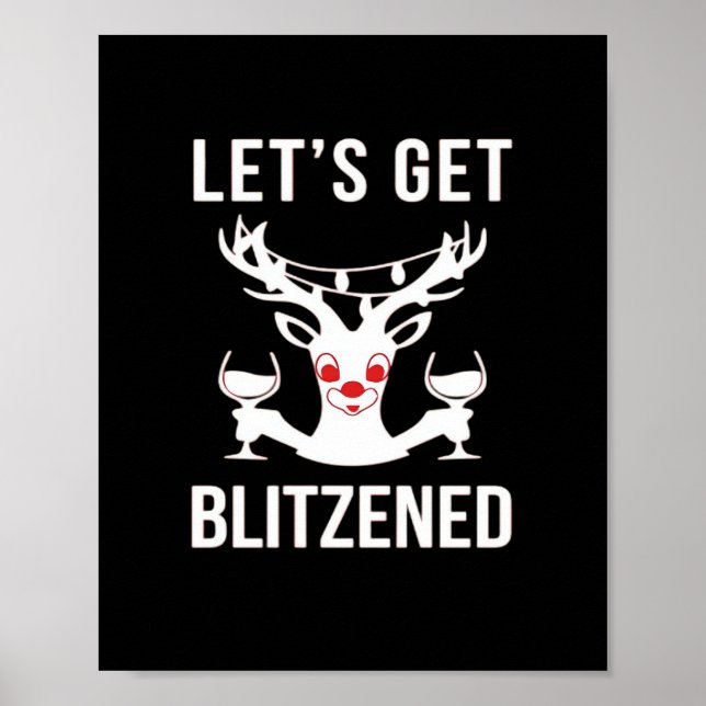 Let's Get Blitzened Classic Poster (Front)