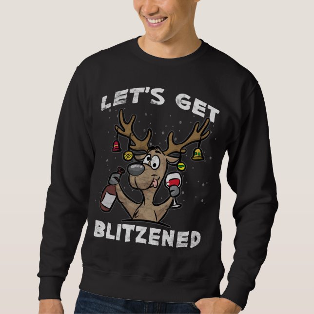 Let's Get Blitzened Sweatshirt (Front)