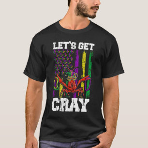 Let's Get Clay Crawfish Beads Mardi Gras Flag  1 T-Shirt
