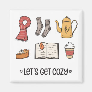 Let's Get Cosy Magnet