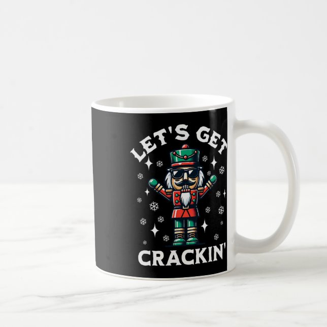 Let's Get Crackin' Nutcracker Funny Christmas  Coffee Mug (Right)