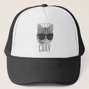 Let's Get Cray Cat Trucker Hat