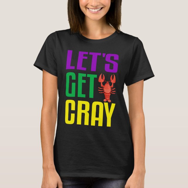 Let's Get Cray  Crawfish Mardi Gras Women Kid Boys T-Shirt (Front)
