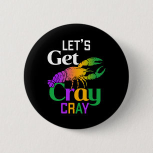 Let's Get Cray Cray Crawfish Costume Boys Men Mard 6 Cm Round Badge