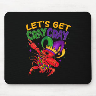 Let's Get Cray Cray Crawfish Costume Boys Men Mard Mouse Pad