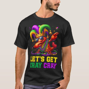 Let's Get Cray Cray Crawfish Costume Boys Men Mard T-Shirt