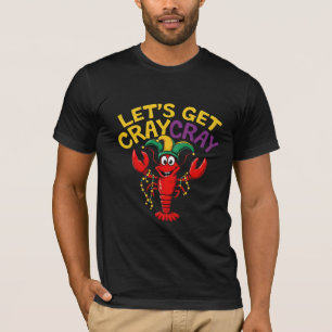 Let's Get Cray Cray Crawfish Crayfish Funny 1  T-Shirt