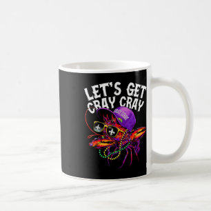 Let's Get Cray Dabbing Crawfish Mardi Gras Men Wom Coffee Mug