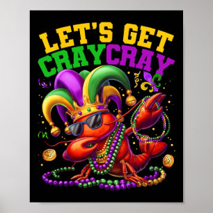 Let's Get Cray Dabbing Crawfish Mardi Gras Men Wom Poster