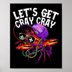 Let's Get Cray Dabbing Crawfish Mardi Gras Men Wom Poster