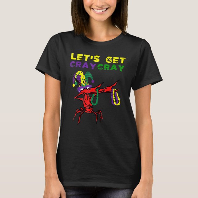 Let's Get Cray Mardi Gras 2023 Crawfish Costume Me T-Shirt (Front)