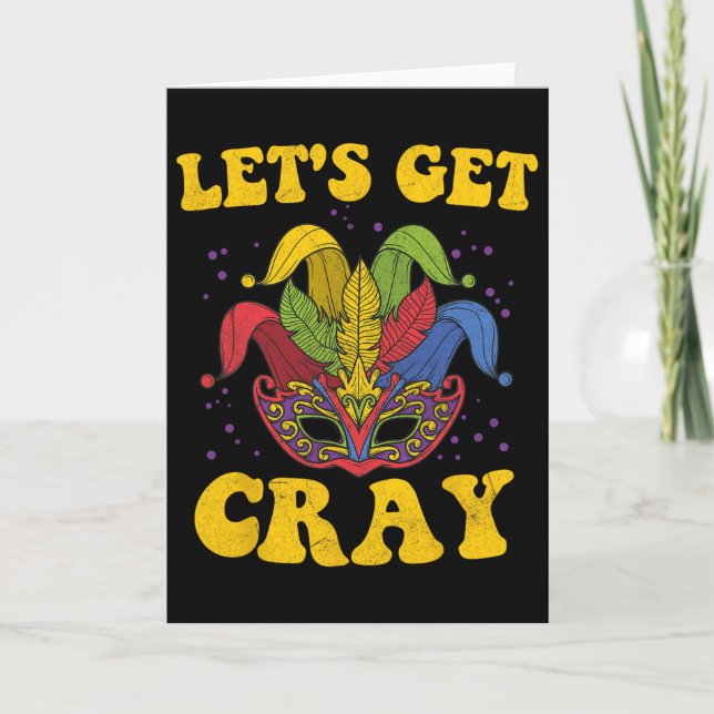 Let's Get Cray Mardi Gras  Card (Front)