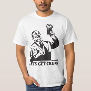 Lets get crunk t-shirt