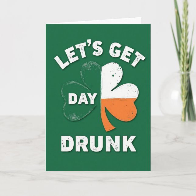 Lets Get Day Drunk Card (Front)