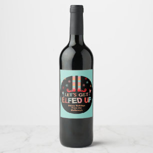 Let's Get Elfed Up Chrismas Party Elf Wine labels