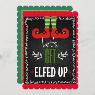 Let's Get Elfed Up Invitation
