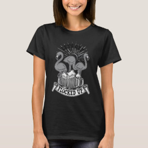 Let's Get Flocked Up Drinking Flamingo Beer 3 T-Shirt