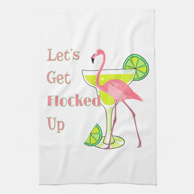 Lets Get Flocked Up Flamingo Tea Towel (Vertical)