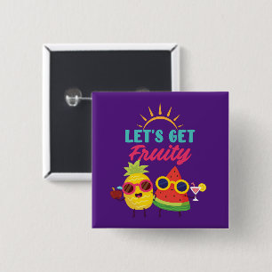 Lets Get Fruity 15 Cm Square Badge