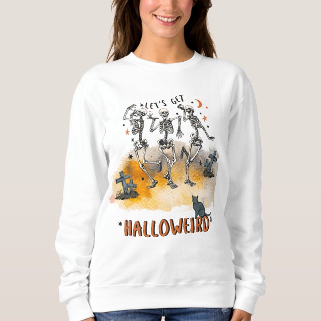 Let's Get Halloweird! Skeletons Dancing Under Moon Sweatshirt (Front)